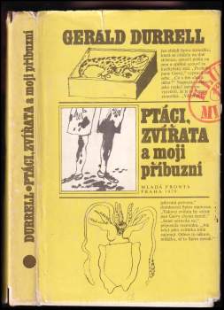 Gerald Malcolm Durrell: Ptáci, zvířata a moji příbuzní