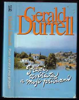 Gerald Malcolm Durrell: Ptáci, zvířata a moji příbuzní