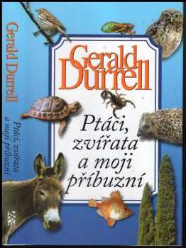 Ptáci, zvířata a moji příbuzní