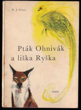 Karel Jaromír Erben: Pták Ohnivák a liška Ryška