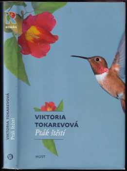 Viktorija Samojlovna Tokareva: Pták štěstí