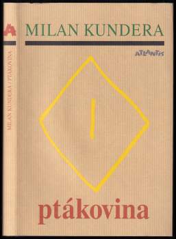 Milan Kundera: Ptákovina