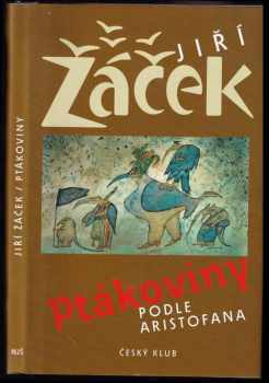Ptákoviny podle Aristofana : komedie o 2 dějstvích