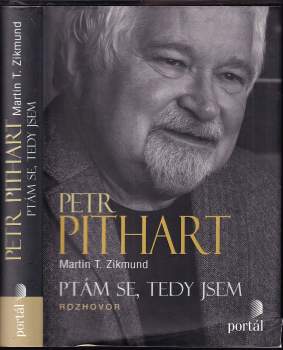 Petr Pithart: Ptám se, tedy jsem
