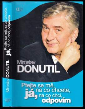 Ptejte se mě, na co chcete, já, na co chci, odpovím