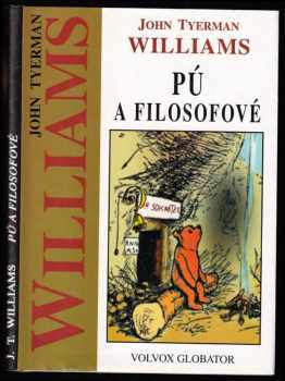 Pú a filosofové - John Tyerman Williams, Williams John Tyerman (1997, Volvox Globator) - ID: 515258