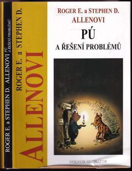 Pú a řešení problémů : Pú, Prasátko a jejich přátelé zkoumají jak řešit problémy, abyste to uměli i vy