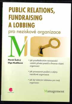 Olga Medlíková: Public relations, fundraising a lobbing pro neziskové organizace