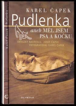 Karel Čapek: Pudlenka, aneb, Měl jsem psa a kočku