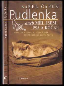 Karel Čapek: Pudlenka, aneb, Měl jsem psa a kočku