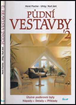 Horst Fischer-Uhlig: Půdní vestavby '2
