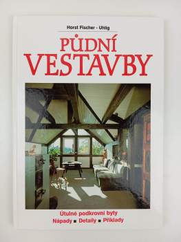 Horst Fischer-Uhlig: Půdní vestavby