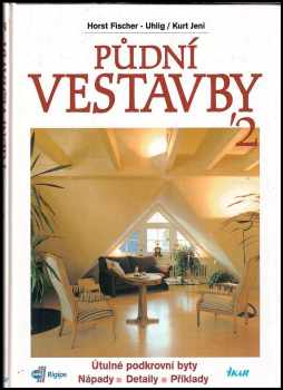 Horst Fischer-Uhlig: Půdní vestavby