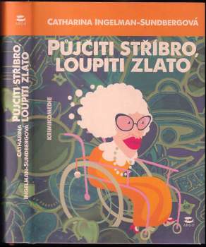 Půjčiti stříbro, loupiti zlato