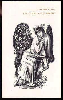 František Dvořák: Půl století české grafiky, SČUG Hollar 1917-1967