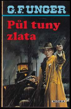 Gert F Unger: Půl tuny zlata