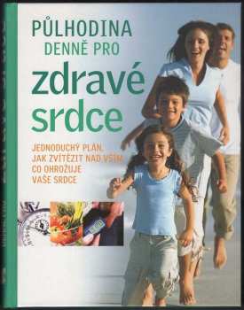 Půlhodina denně pro zdravé srdce