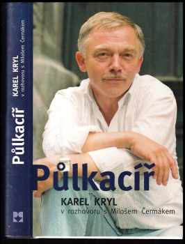 Karel Kryl: Půlkacíř