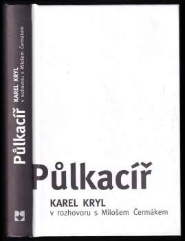 Karel Kryl: Půlkacíř
