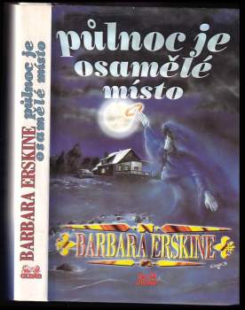 Barbara Erskine: Půlnoc je osamělé místo