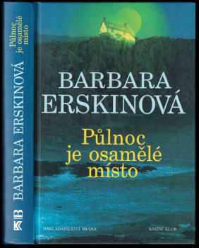 Půlnoc je osamělé místo - Barbara Erskine (2002, Brána) - ID: 852800