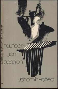 Jaromír Hořec: Půlnoční jam session
