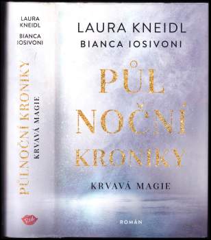 Laura Kneidl: Půlnoční kroniky