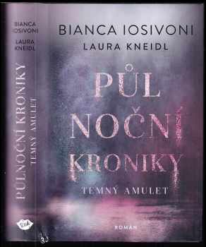Laura Kneidl: Půlnoční kroniky