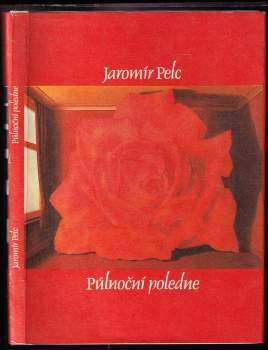 Jaromír Pelc: Půlnoční poledne