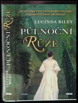 Lucinda Riley: Půlnoční růže