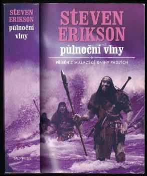 Steven Erikson: Půlnoční vlny