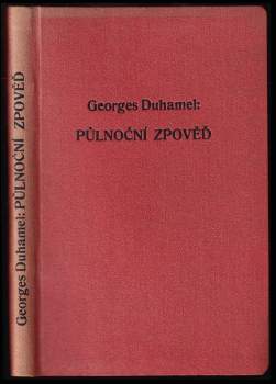 Georges Duhamel: Půlnoční zpověď