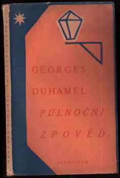Půlnoční zpověď - Georges Duhamel (1928, Štorch-Marien) - ID: 282967