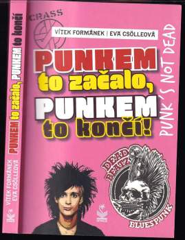 Punkem to začalo, punkem to končí!