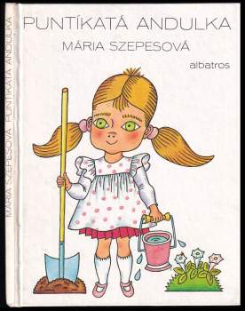 Mária Szepes: Puntíkatá Andulka