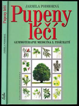 Jarmila Podhorná: Pupeny léčí