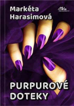 Markéta Harasimová: Purpurové doteky