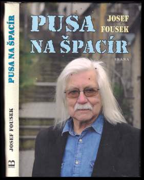 Josef Fousek: Pusa na špacír