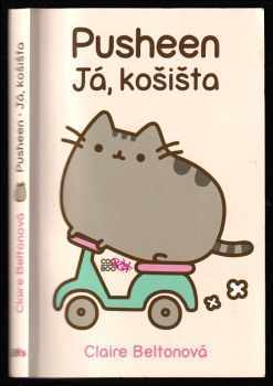 Pusheen : já, košišta - Claire Belton (2014, CooBoo) - ID: 667008