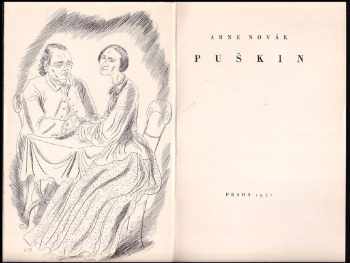 Arne Novák: Puškin : [napsáno k stému výročí smrti AS. Puškina, text z Lidových novin dne 1. ledna 1937 pro toto první vydání přehlédl Bedřich Beneš Buchlovan].