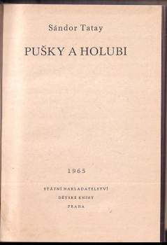 Sándor Tatay: Pušky a holubi
