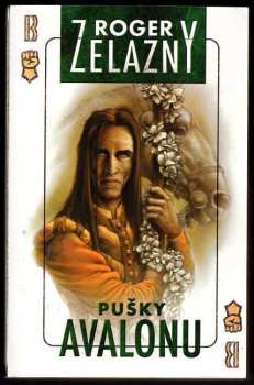 Roger Zelazny: Pušky Avalonu