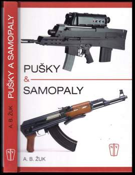 Alexandr Žuk,: Pušky & samopaly