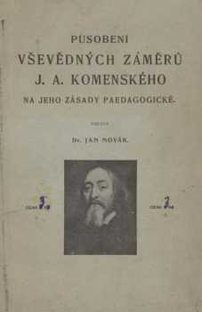 Působení vševědných záměrů J.A. Komenského na jeho zásady paedagogické