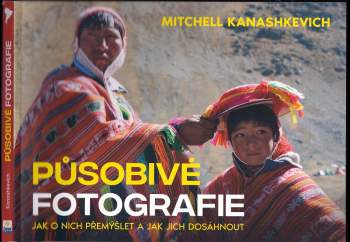 Působivé fotografie