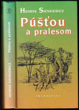 Henryk Sienkiewicz: Púšťou a pralesom
