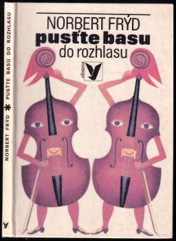 Pusťte basu do rozhlasu a jiné pohádky