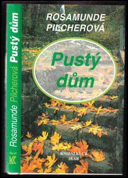 Rosamunde Pilcher: Pustý dům