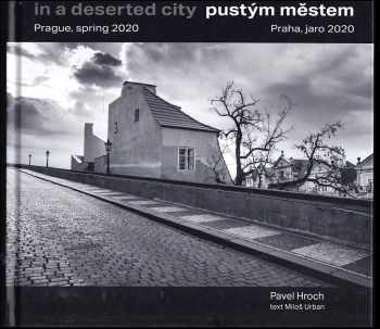 Miloš Urban: Pustým městem