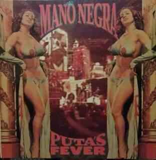 Mano Negra: Puta's Fever BONTON